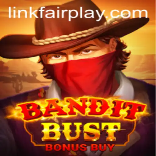 The Thrilling Experience of BanditBustBonusBuy