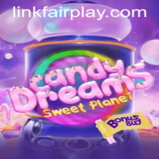 Exploring CandyDreamsSweetPlanet: A Sweet Journey into FAIRPLAY Gaming