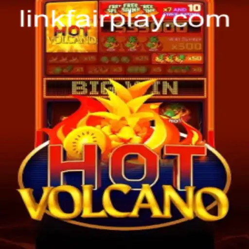 Exploring HotVolcano: A New Era of FAIRPLAY Gaming