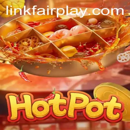 Hotpot: The Exciting World of Fairplay